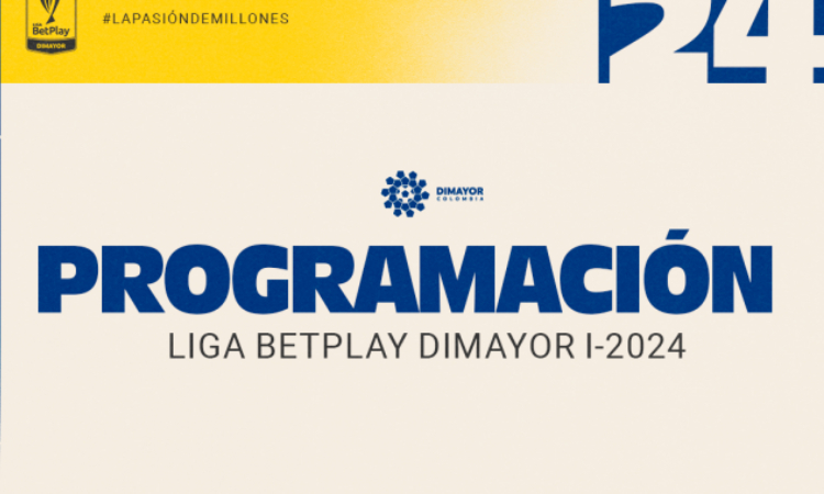 Programación fechas 1, 2, y 3 de los cuadrangulares Liga BetPlay 2024-I